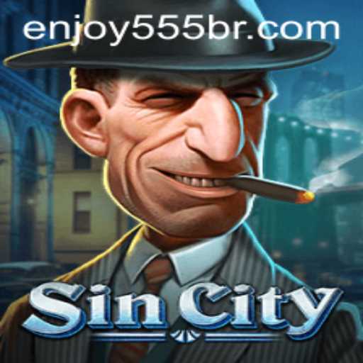 SinCity Unleashed: A Deep Dive into the Addictive World of Enjoy555